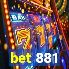 bet 881